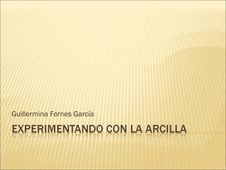 Guillermina Fornes García 