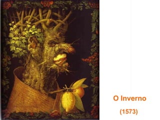 O Inverno
 (1573)
 