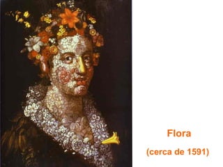Flora
(cerca de 1591)
 