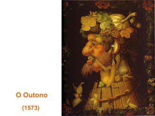 O Outono
 (1573)
 