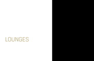 Lounges
 
