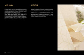 Our mission is to fulfil each client’s requirements on every project and
to ensure their complete satisfaction by going that extra mile using
our superior craftsmanship. We strive to provide comprehensive and
personalised interior design & fit-out solution—enhancing both ambiance
and quality whilst minimizing cost and maintenance.
Client satisfaction plays a key role in every aspect of our business
including the post-delivery maintenance that we provide. This is to
ensure continuous trajectory towards achieving this satisfaction.
We are looking to emerge as a leading and vital player in the UAE market,
and to expand in other vital areas in the Emirates by providing niche
solutions and services to all types of domains, including international,
fast growing companies, government departments, and beyond.
We develop a vision for each project through a carefully evolved process
in which we assess the client needs in an interactive manner, and
subsequently provide appropriate visuals and sample materials.
Our passion for what we do is reflected by our relentless energy, service
and quality and advocacy for our clients.
We consistently deliver eco-friendly world class finishes in our interior
design concepts. We execute and complete all projects in such a way
that it creates an ambience echoing the desires of our clients’ hearts and
to enhance their lifestyle in harmony with nature.
mission vision
www.arcointeriors.comP 16
 