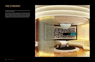Is the ability of a group to outperform even its best outcomes; a chemistry
concept of group cohesion.
At Arco Interiors & Consultancy, we embody all the elements of synergic
team work. At one end of the spectrum we have Arco Consultancy that
produces exquisite designs formulated by the minds of its creative
team. At the other end we have Arco Interiors executing designs with
the highest precision and outcome. Together the Arco synergy allows for
exceptional ideas to be delivered on time, with perfection, every time.
The Synergy
www.arcointeriors.comP 8
 