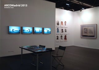 ARCOMadrid 2013
Exhibition view
 