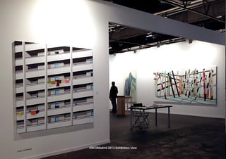 ARCOMadrid 2013 Exhibition view
 