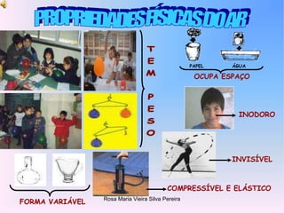 Rosa Maria Vieira Silva Pereira
INODORO
INVISÍVEL
FORMA VARIÁVEL
COMPRESSÍVEL E ELÁSTICO
OCUPA ESPAÇO
PAPEL ÁGUA
 