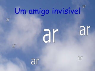 Rosa Maria Vieira Silva Pereira
Um amigo invisível
 