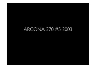 ARCONA 370 #5 2003	

 