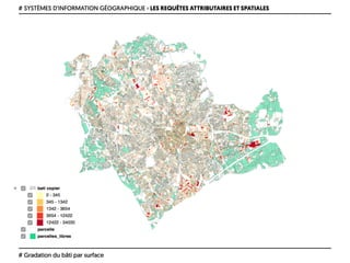 # SYSTÈMES D’INFORMATION GÉOGRAPHIQUE › LES REQUÊTES ATTRIBUTAIRES ET SPATIALES
# Gradation du bâti par surface
 