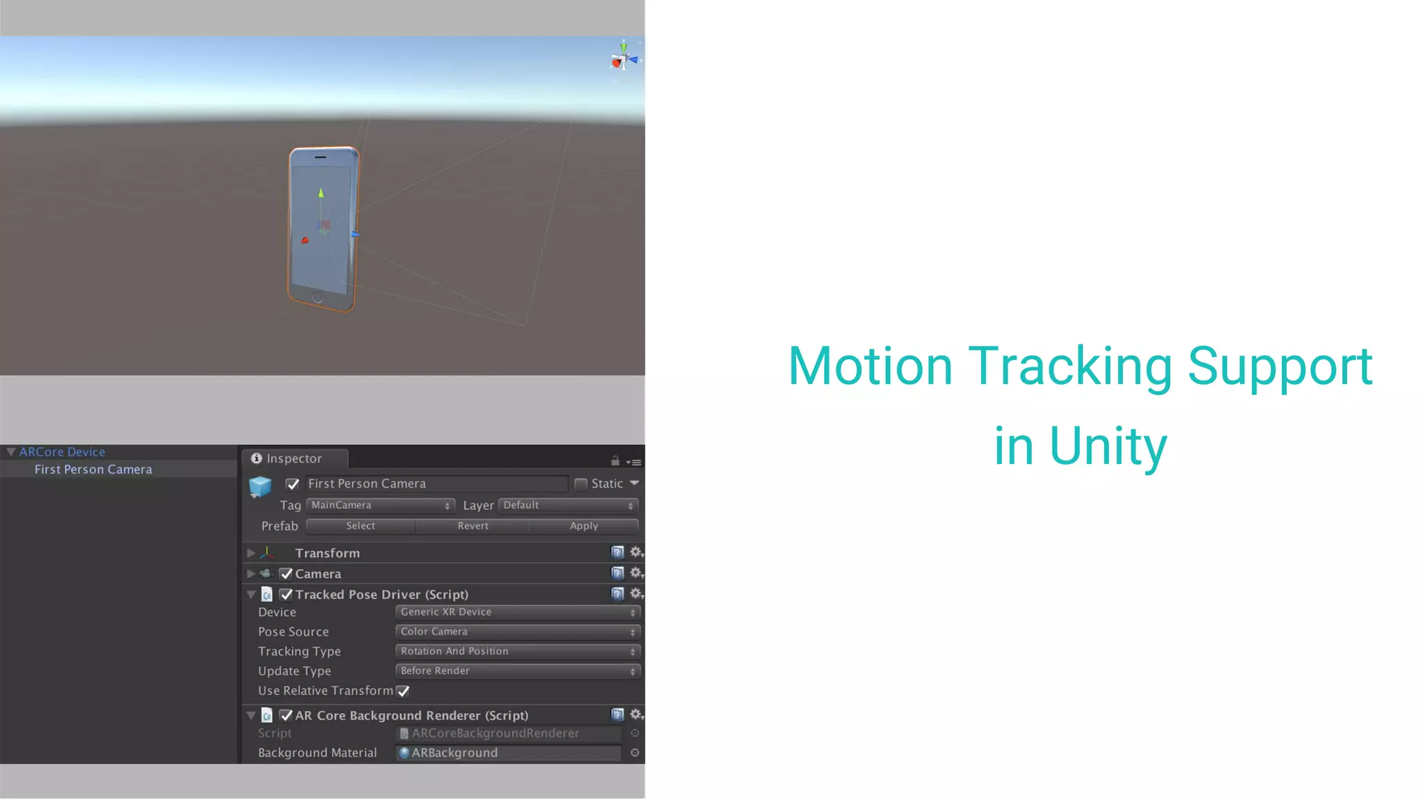 Motion Tracking Support
in Unity
 