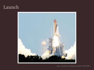 Launchhttp://www.flickr.com/photos/msimdottv/3527353982/