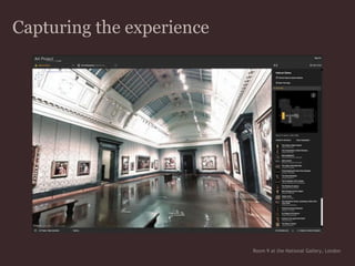 Capturing the experienceRoom 9 at the National Gallery, London