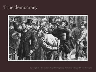 True democracyEngraving by E. J. Brewtnall of a Party of Working Men at the National Gallery c.1870 from The Graphic