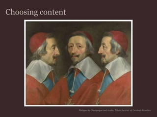 Choosing contentPhilippe de Champaigne and studio, Triple Portrait of Cardinal Richelieu
