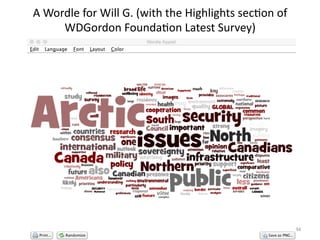 A	
  Wordle	
  for	
  Will	
  G.	
  (with	
  the	
  Highlights	
  secMon	
  of	
  
WDGordon	
  FoundaMon	
  Latest	
  Survey)	
  
44	
  
 