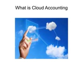 What is Cloud Accounting