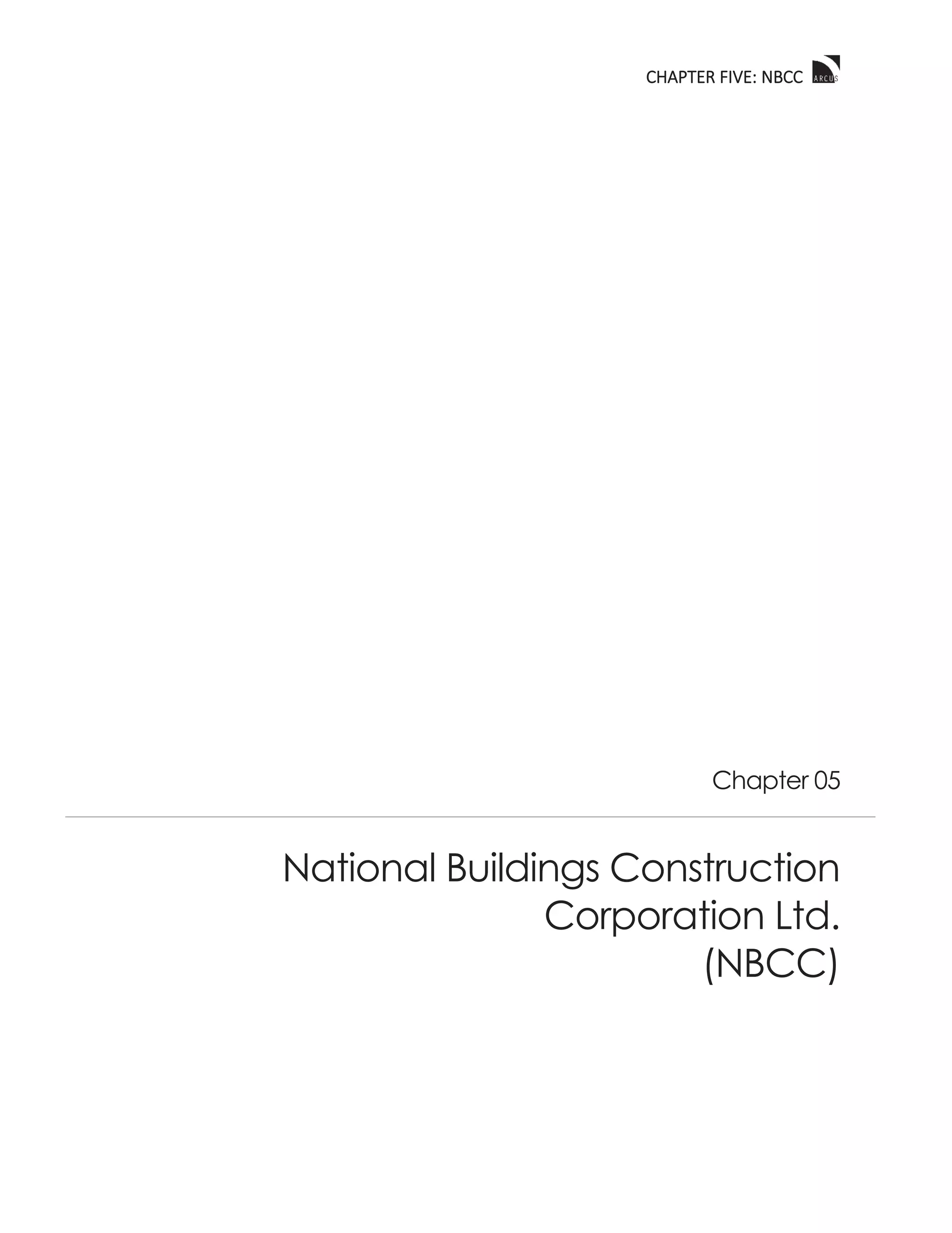 CCHAPTER FIVE: NBCC
Chapter 05
National Buildings Construction
Corporation Ltd.
(NBCC)
 