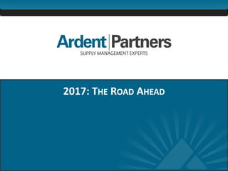 26
2017: THE ROAD AHEAD
 