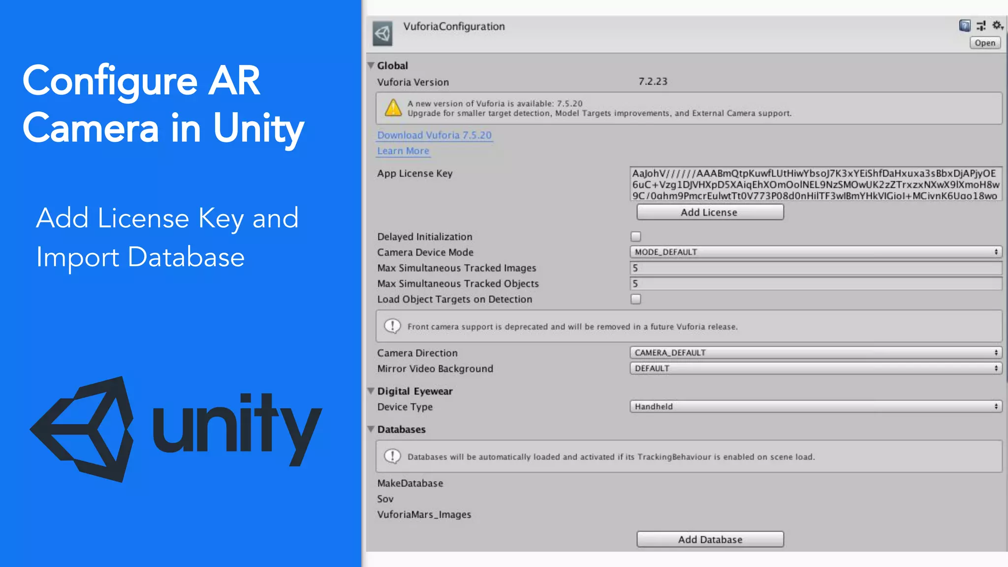 Configure AR
Camera in Unity
Add License Key and
Import Database