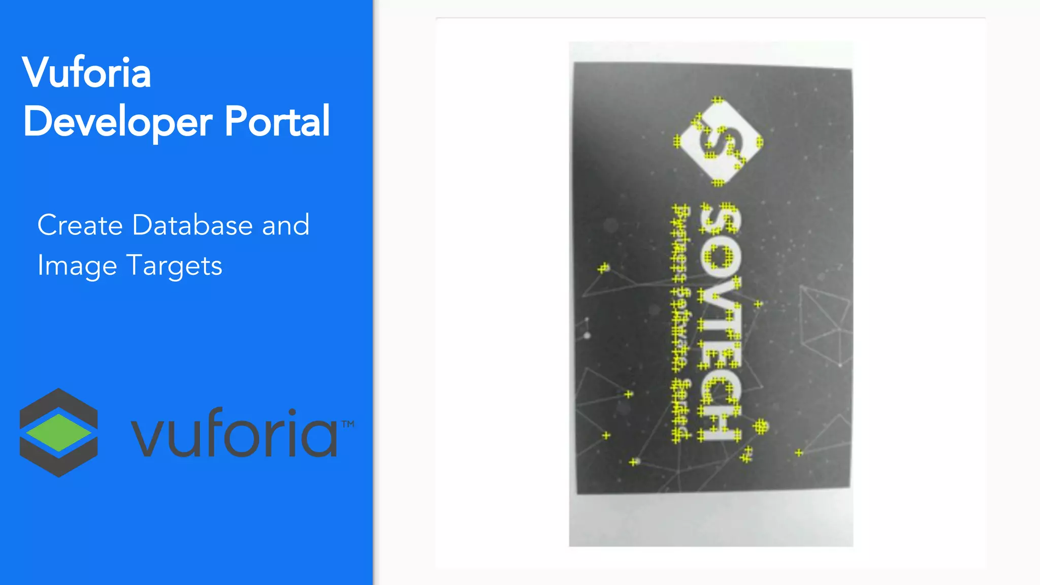 Vuforia
Developer Portal
Create Database and
Image Targets