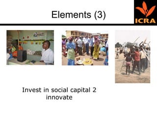Elements (3) Invest in social capital 2 innovate 