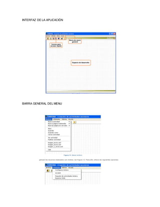 INTERFAZ DE LA APLICACIÓN
BARRA GENERAL DEL MENU
 