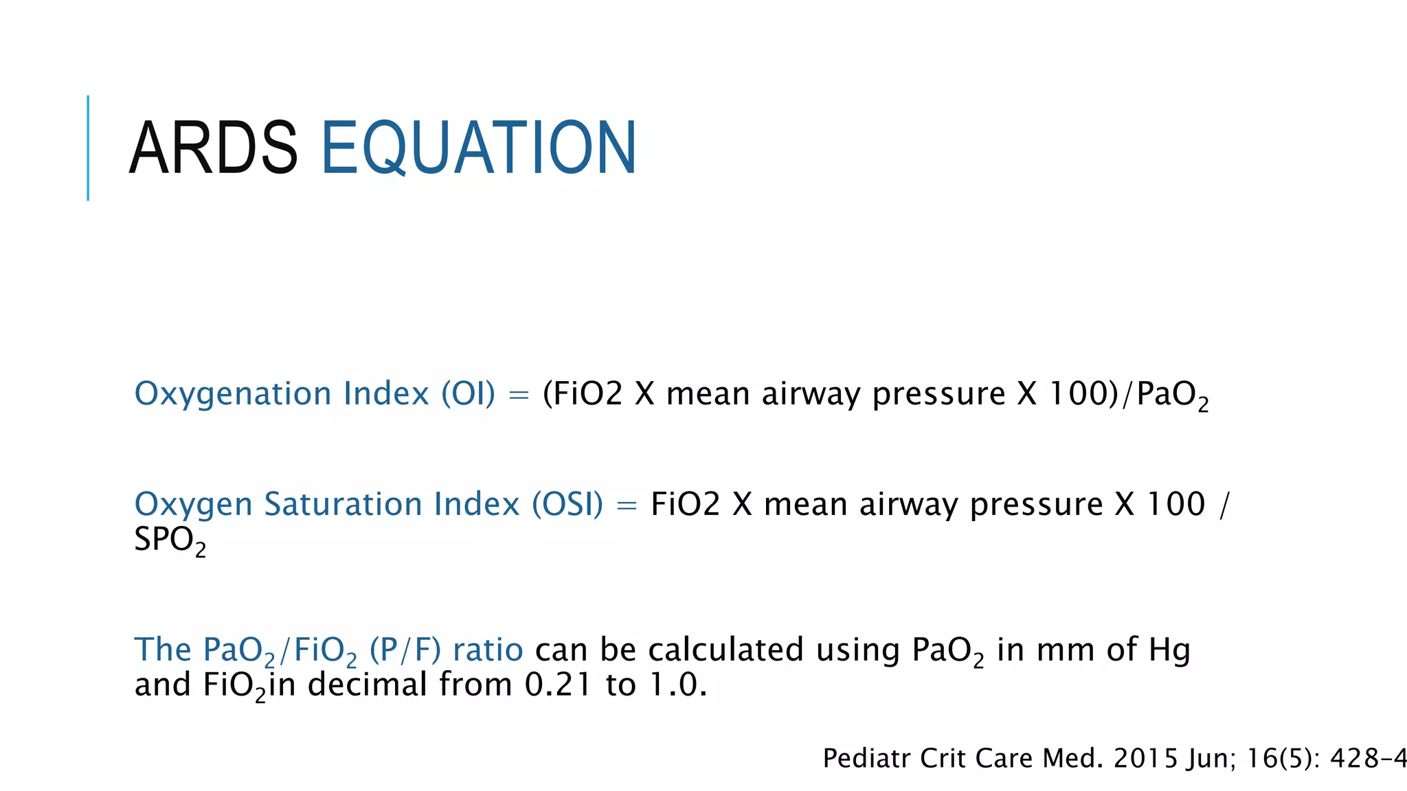 pediatric Acute Respiratory Distress Syndrome ( ARDS ) | PPTX