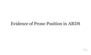 Evidence of Prone Position in ARDS
41a
 