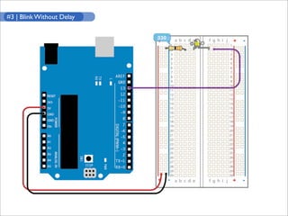 #3 | Blink Without Delay
 