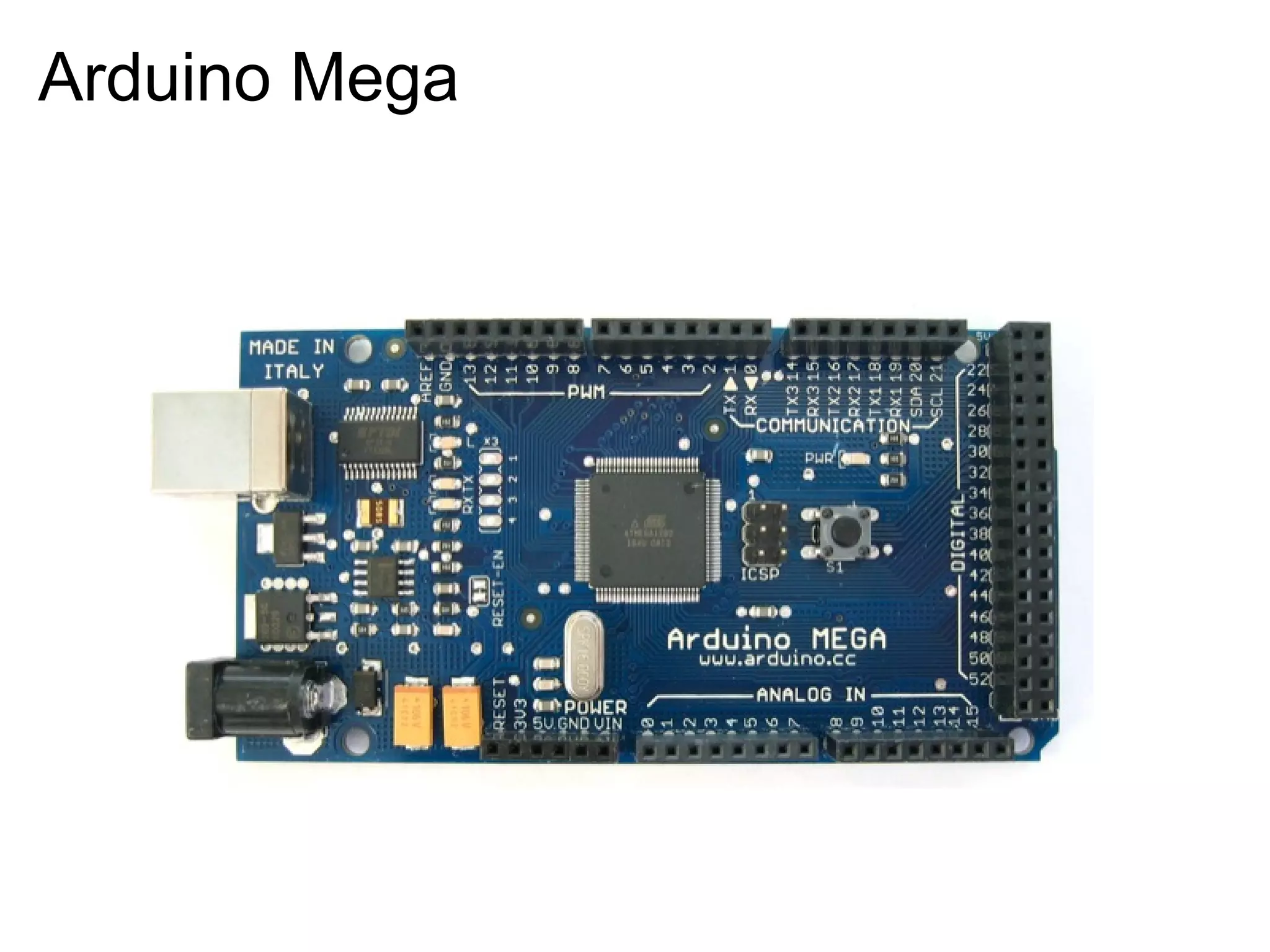 Arduino Mega 
 