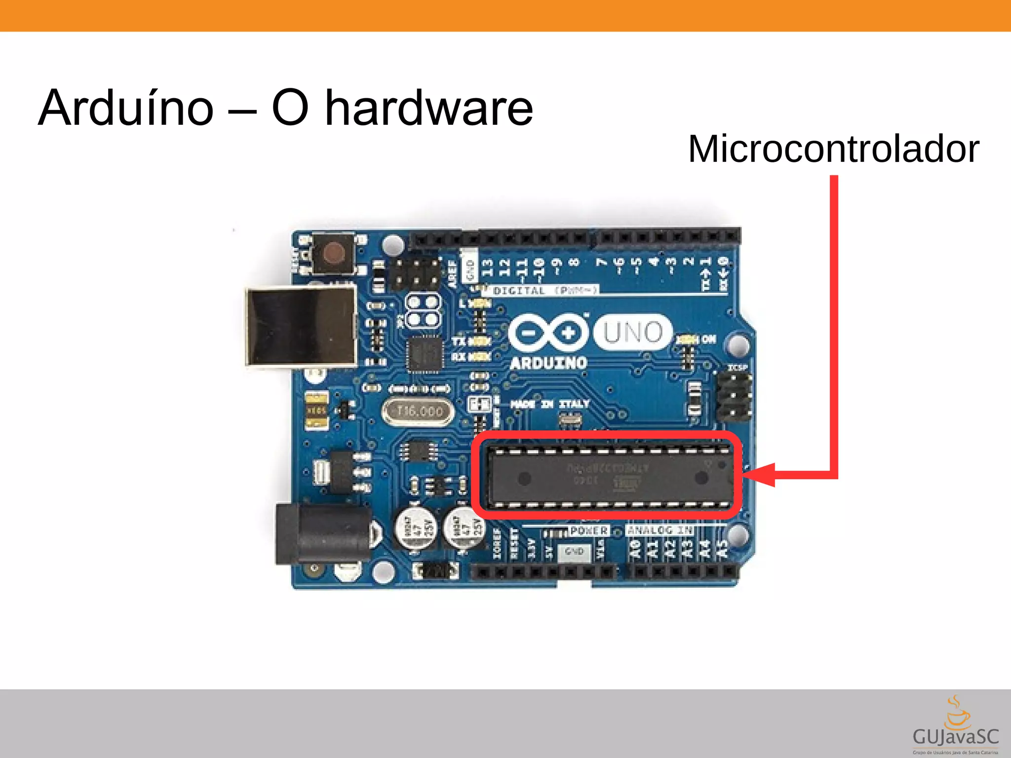 Arduíno – O hardware Microcontrolador 