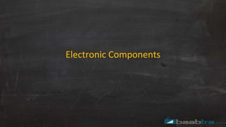 Electronic Components
 