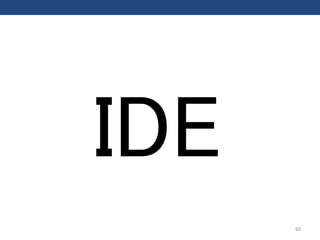 60
IDE
 