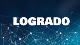 LOGRADO
 