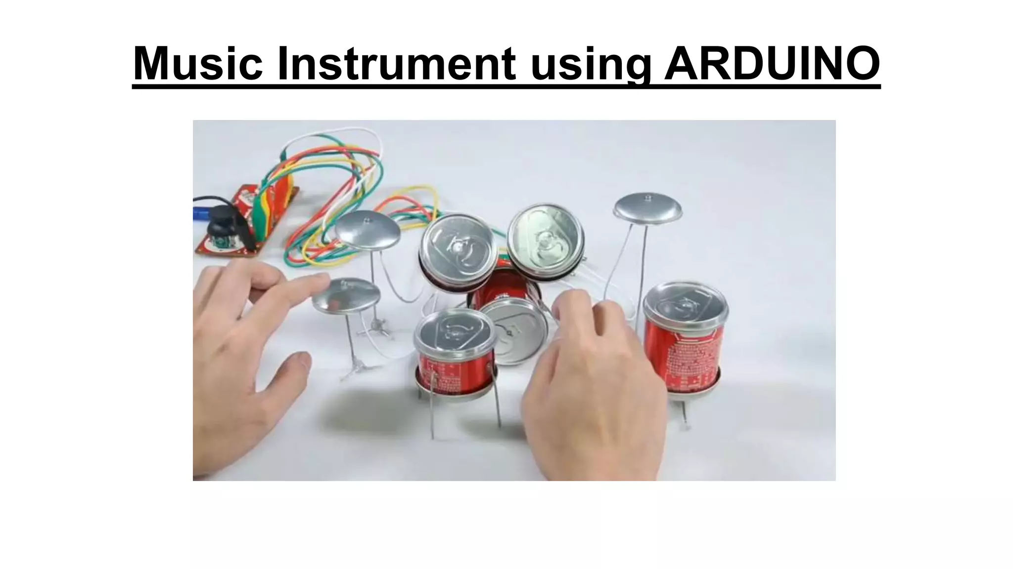 Music Instrument using ARDUINO
 