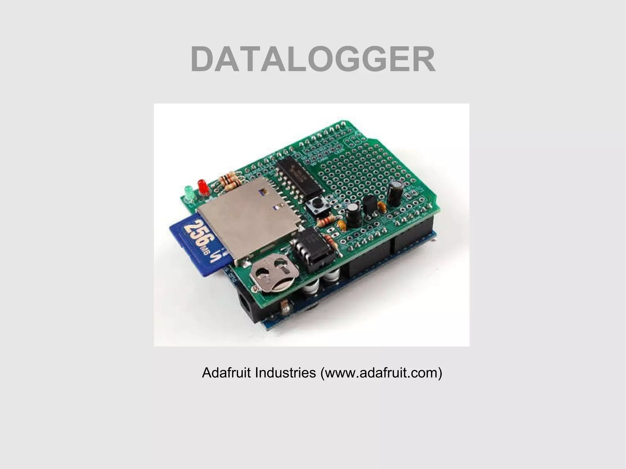 DATALOGGER Adafruit Industries (www.adafruit.com) 