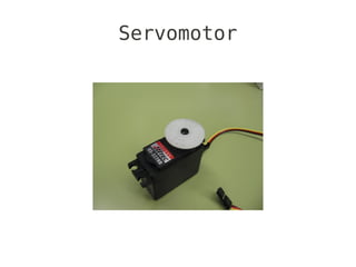 Servomotor
 