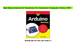 DOWNLOAD ON THE LAST PAGE !!!!
Download Here https://ebooklibrary.solutionsforyou.space/?book=1119489547 Bring your ideas to life with the latest Arduino hardware and softwareArduino is an affordable and readily available hardware development platform based around an open source, programmable circuit board. You can combine this programmable chip with a variety of sensors and actuators to sense your environment around you and control lights, motors, and sound. This flexible and easy-to-use combination of hardware and software can be used to create interactive robots, product prototypes and electronic artwork, whether you're an artist, designer or tinkerer.Arduino For Dummies is a great place to start if you want to find out about Arduino and make the most of its incredible capabilities. It helps you become familiar with Arduino and what it involves, and offers inspiration for completing new and exciting projects.- Covers the latest software and hardware currently on the market- Includes updated examples and circuit board diagrams in addition to new resource chapters- Offers simple examples to teach fundamentals needed to move onto more advanced topics- Helps you grasp what's possible with this fantastic little boardWhether you're a teacher, student, programmer, hobbyist, hacker, engineer, designer, or scientist, get ready to learn the latest this new technology has to offer! Read Online PDF Arduino For Dummies (For Dummies (Computer/Tech)) Download PDF Arduino For Dummies (For Dummies (Computer/Tech)) Read Full PDF Arduino For Dummies (For Dummies (Computer/Tech))
Best Book Arduino For Dummies (For Dummies (Computer/Tech)) PDF
 