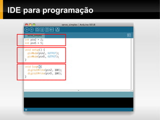 IDE para programação
 