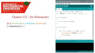 for (initialization; condition; increment)
{ //statement(s); }
 