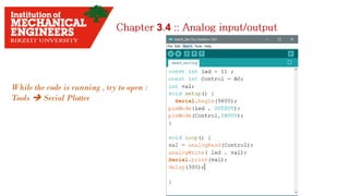 3 4
While the code is running , try to open :
Tools  Serial Plotter
 