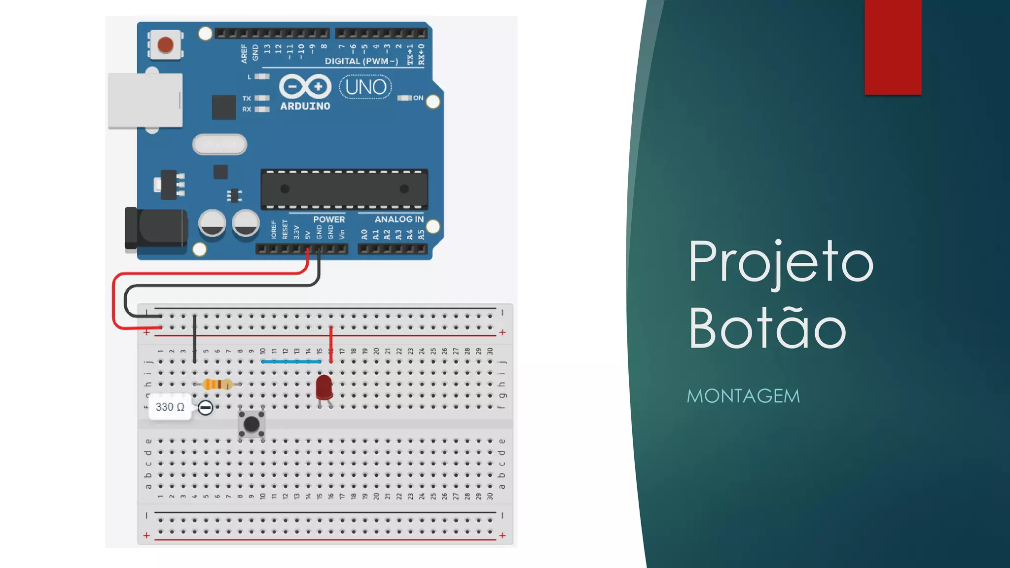 Projeto
Botão
MONTAGEM
 