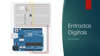 Entradas
Digitais
MONTAGEM
 