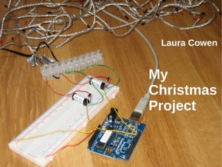 My Christmas Project Laura Cowen 