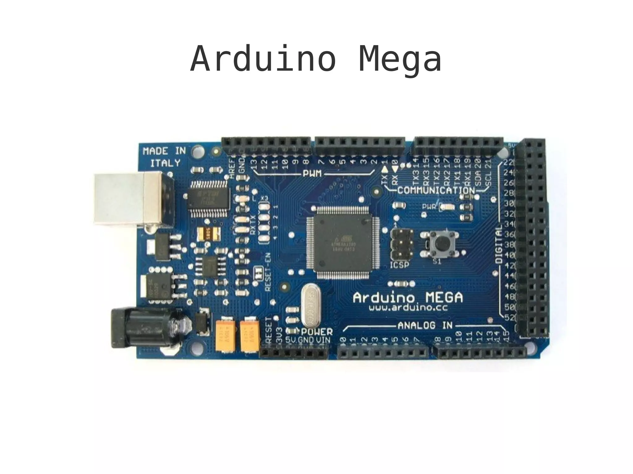 Arduino Mega
 