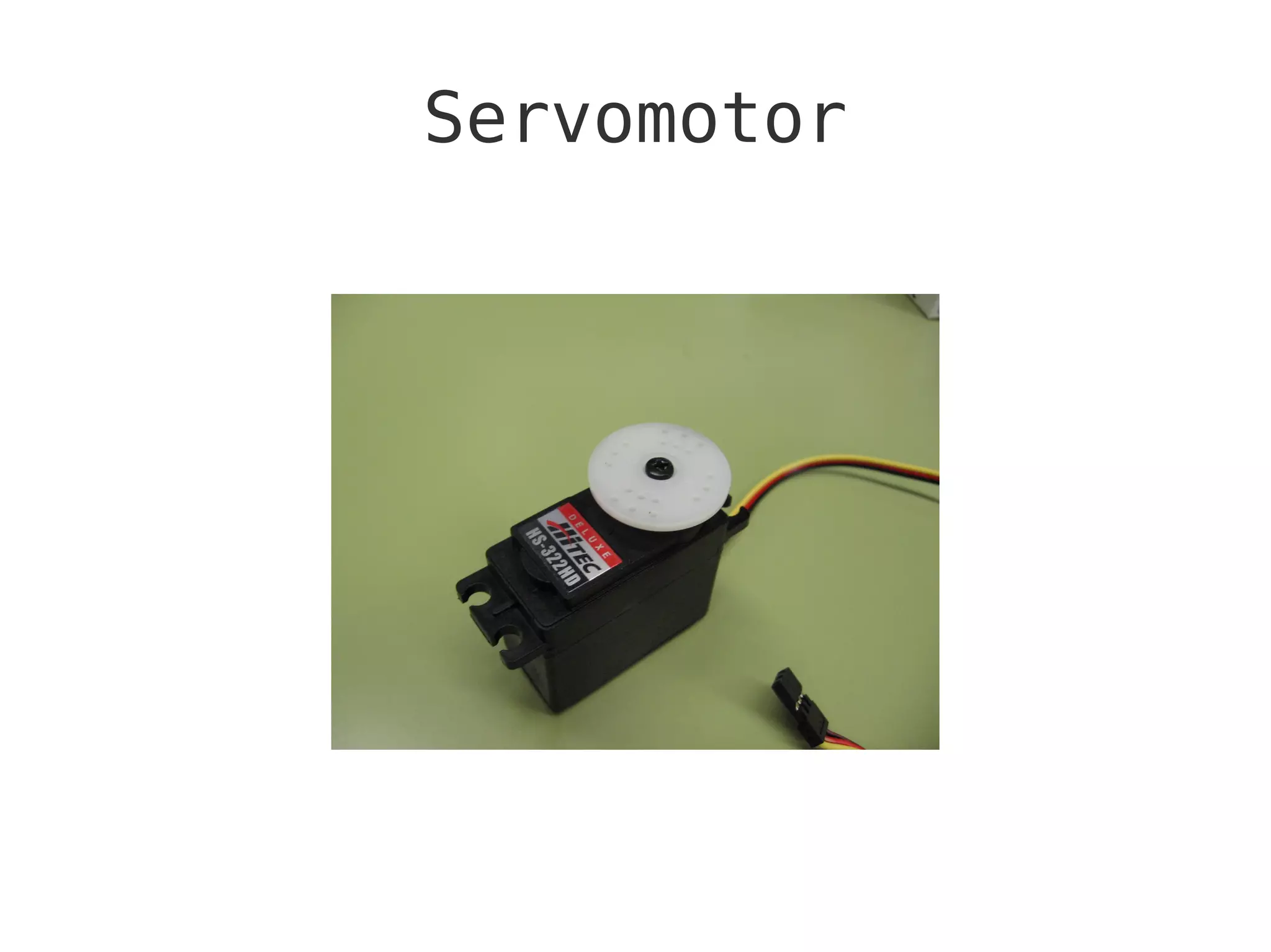 Servomotor
 