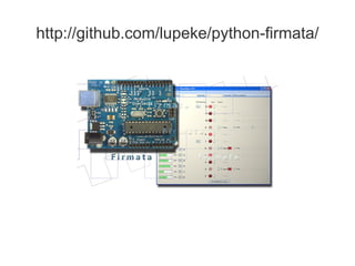 http://github.com/lupeke/python-firmata/
 