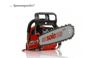 … Spannungsteiler?
 