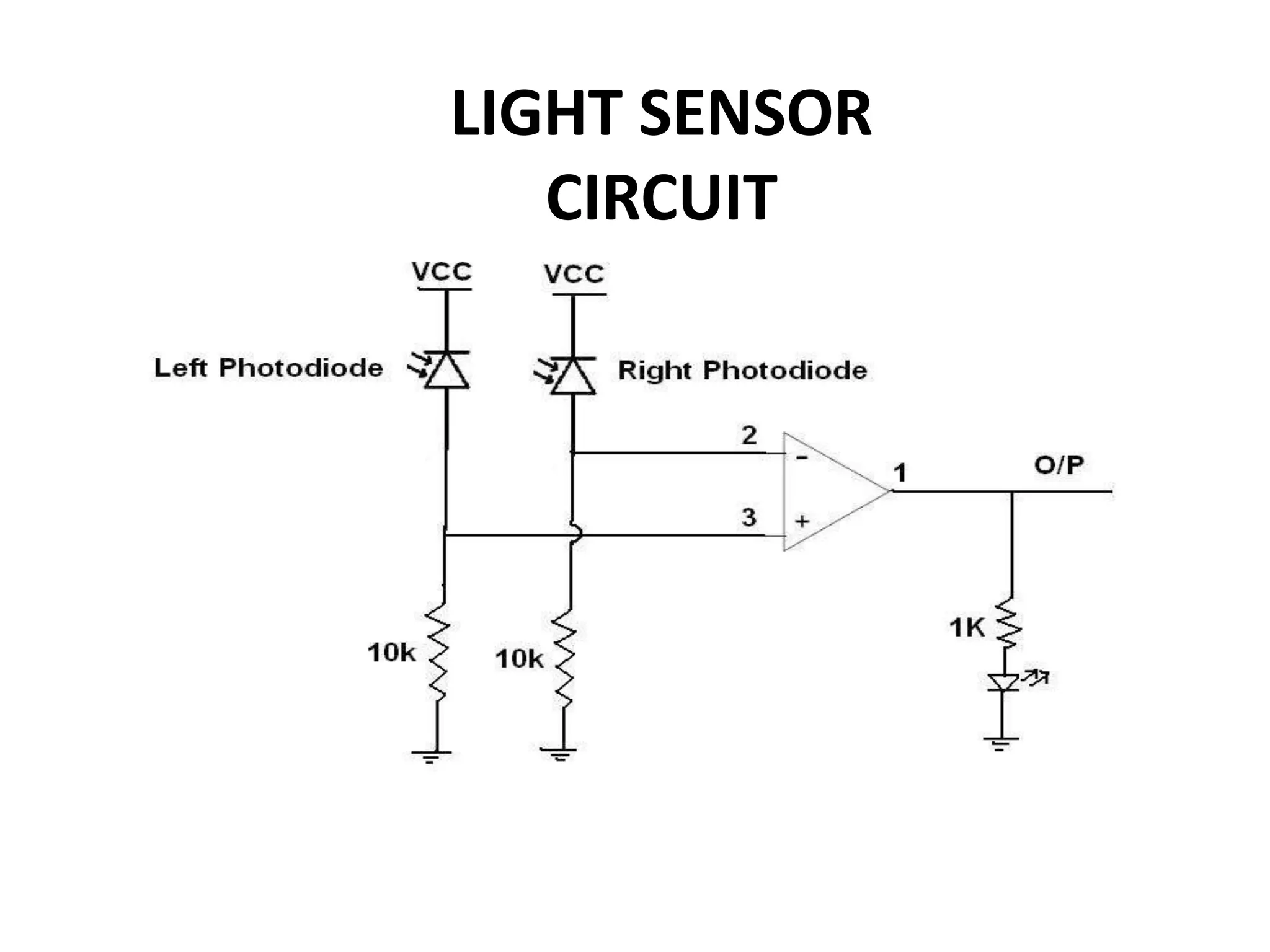 LIGHT SENSOR
CIRCUIT
 