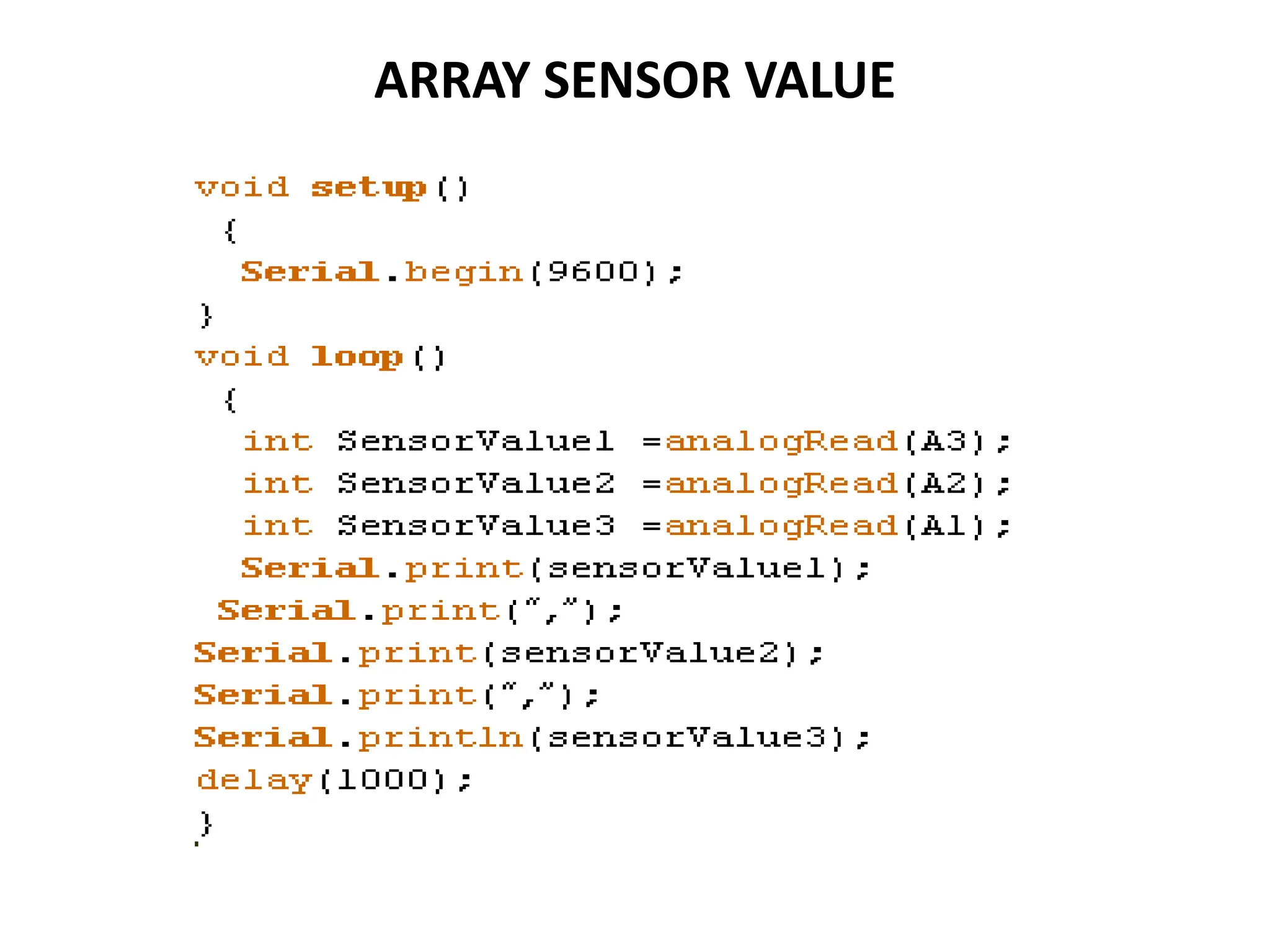 ARRAY SENSOR VALUE
 